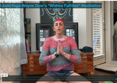 Meditation – Wayne Dyer’s “Wishes Fulfilled”